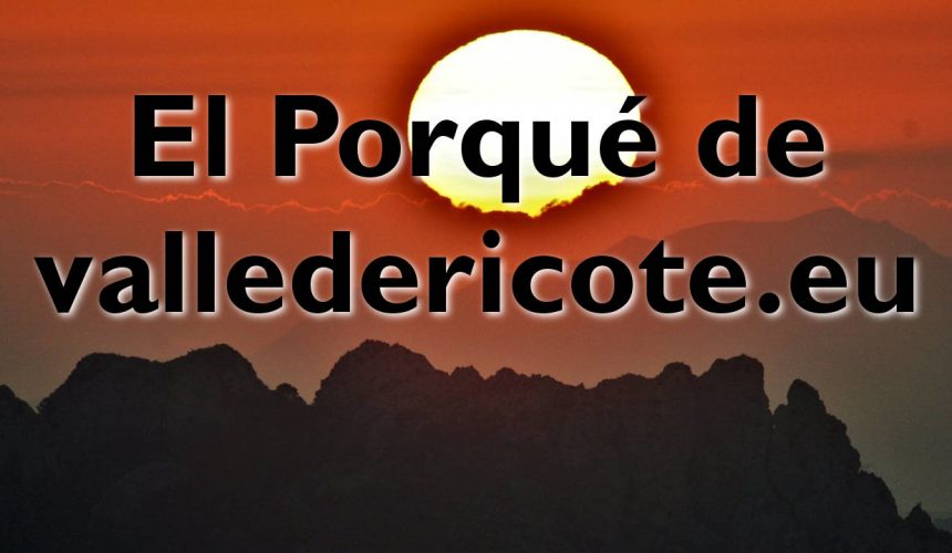 El Porqué de ValledeRicote.eu El Porqué de ValledeRicote.eu